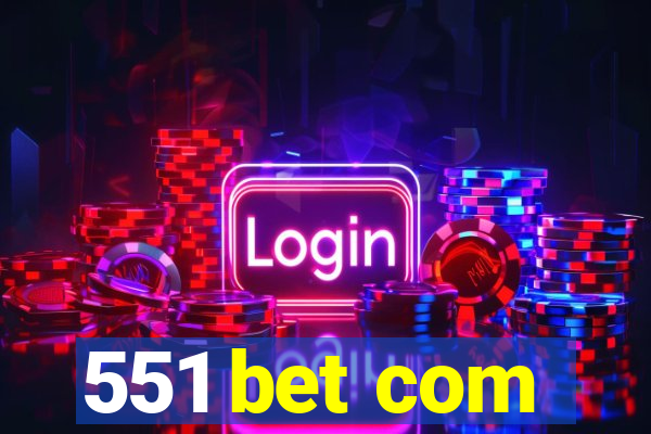 551 bet com